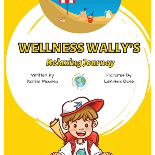 Wellness Wally's Relaxing Journey