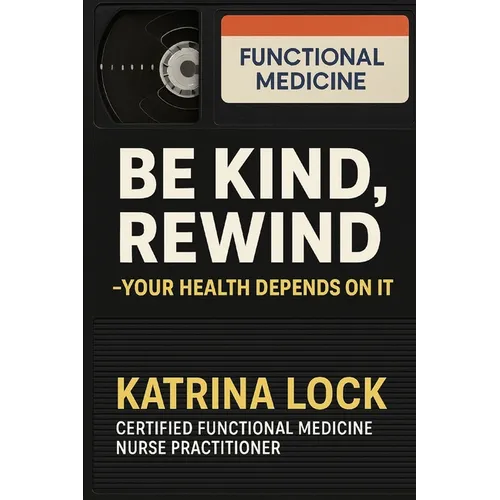 Be Kind, Rewind. Your Health Depends on It