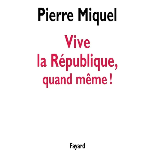 Vive la République, quand même