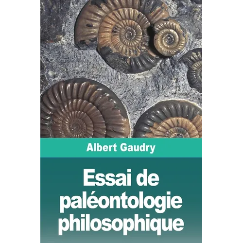 Essai de paléontologie philosophique