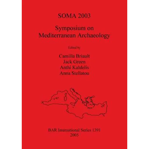 Soma 2003: Symposium on Mediterranean Archaeology