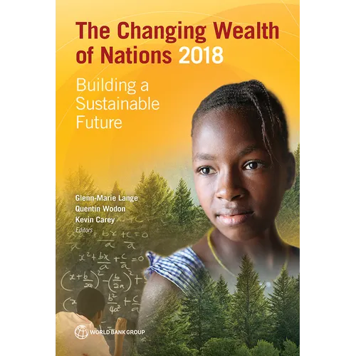 Changing Wealth of Nations 2018: Building a Sustainable Future