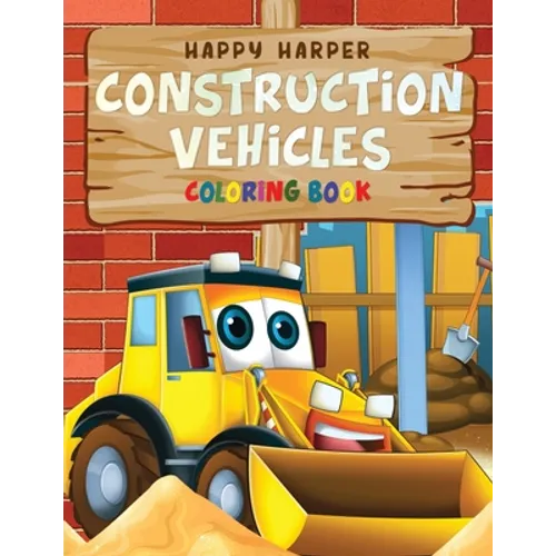 Construction Vehicles Coloring For Kids