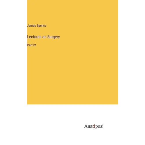 Lectures on Surgery: Part IV