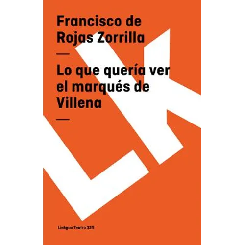 Lo que quería ver el marqués de Villena