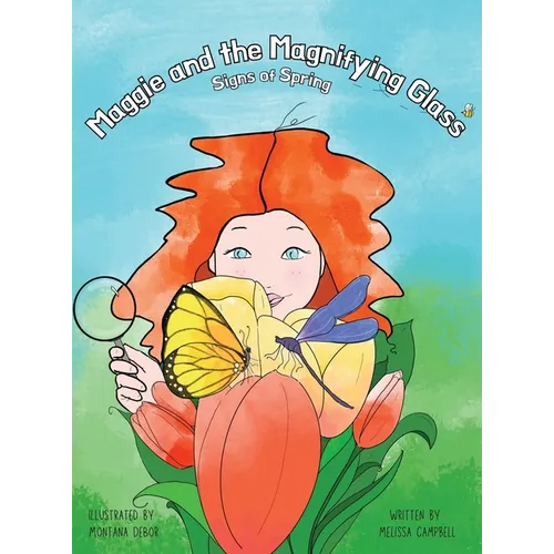 Maggie and the Magnifying Glass: Signs of Spring