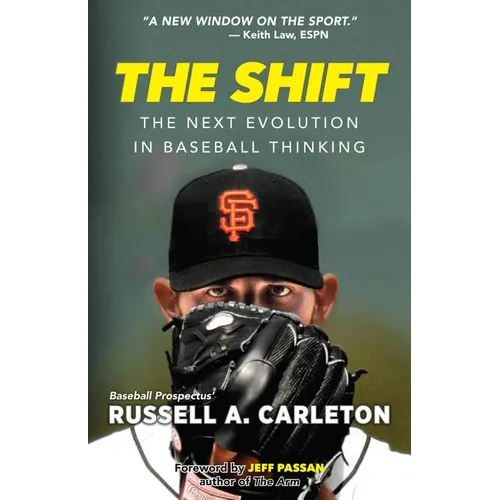 The Shift: The Next Evolution in Baseball Thinking