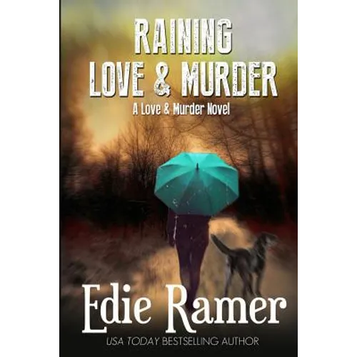 Raining Love & Murder