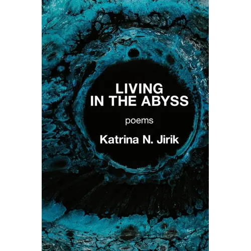 Living in the Abyss