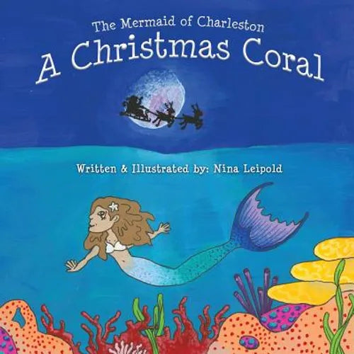 The Mermaid of Charleston: A Christmas Coral
