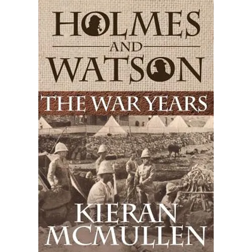 Holmes and Watson - The War Years