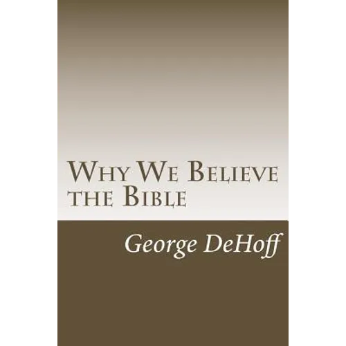 Why We Believe the Bible