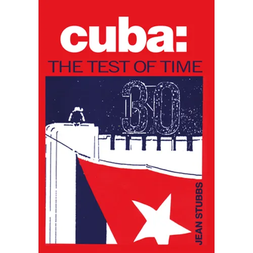 Cuba the Test of Time