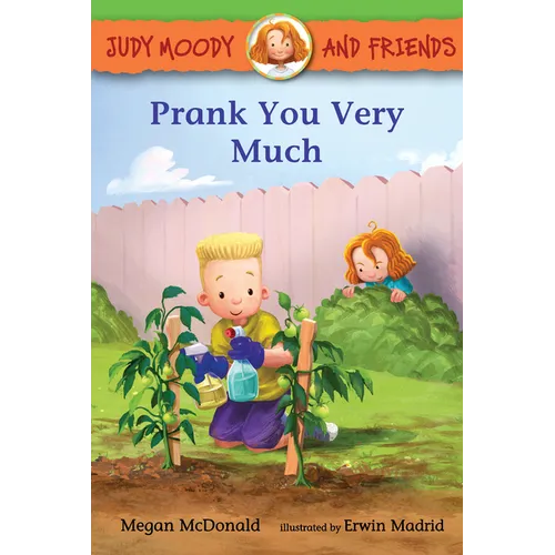 Judy Moody and Friends: Prank You Very Much