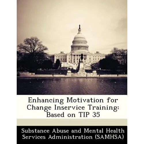 Enhancing Motivation for Change Inservice Training: Based on Tip 35
