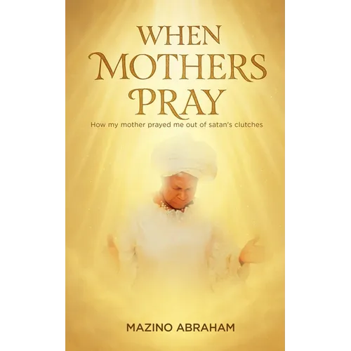 When Mothers Pray
