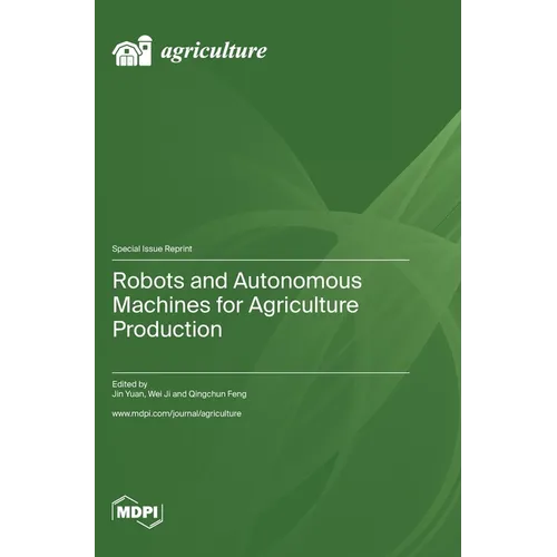Robots and Autonomous Machines for Agriculture Production