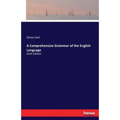 A Comprehensive Grammar of the English Language: Sixth Edition