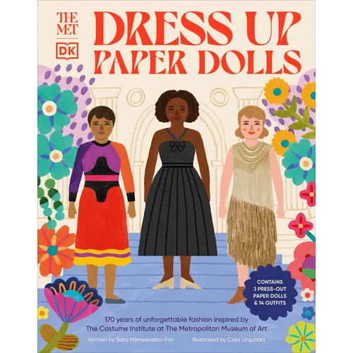 The Met Dress Up Paper Dolls: 170 Years of Unforgettable Fashion from the Metropolitan Museum of Art's Costume Institute