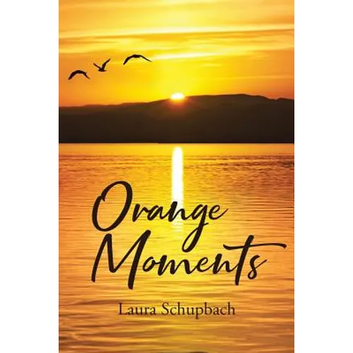 Orange Moments