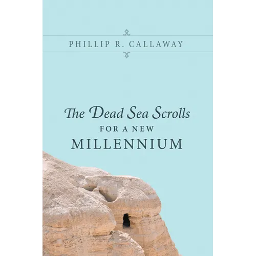 The Dead Sea Scrolls for a New Millennium - Paperback