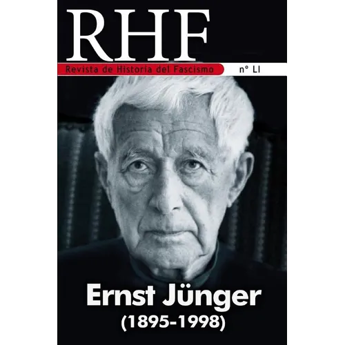 RHF - Revista de Historia del Fascismo: Ernst Jünger (1895-1998)