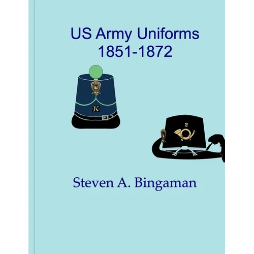 US Army Uniforms 1851-1872