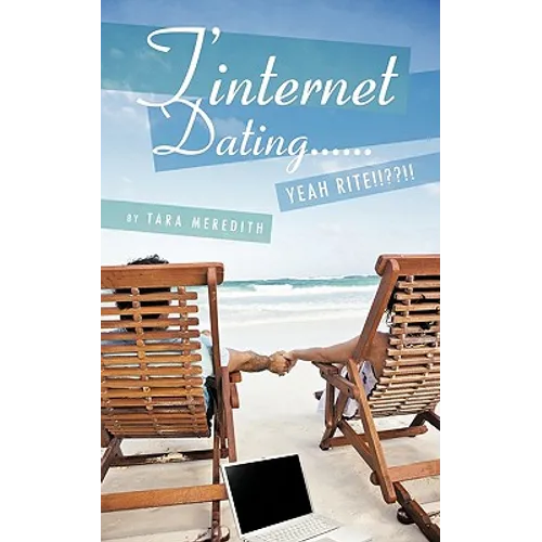 T'Internet Dating...... Yeah Rite!! !!!