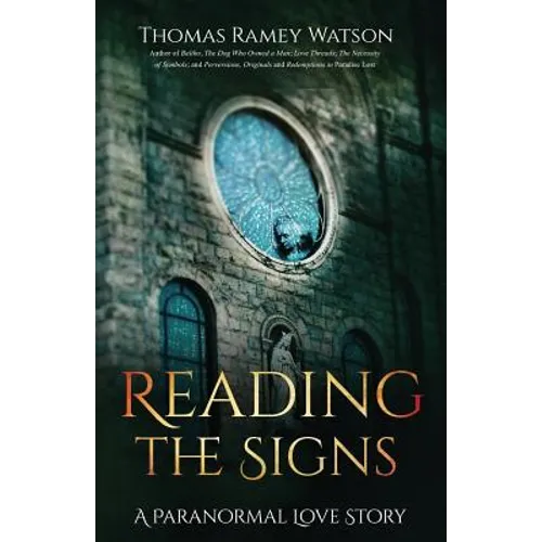 Reading the Signs: A Paranormal Love Story