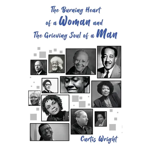 The Burning Heart of a Woman and The Grieving Soul of a Man: A Collection of Poems (an anthology)