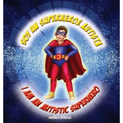 Soy un Superheroe Autista / I am an Autistic Superhero