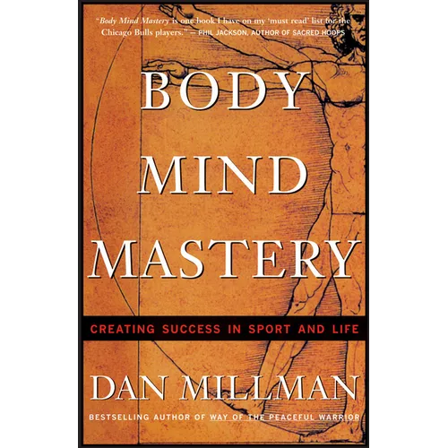 Body Mind Mastery: Training for Sport and Life