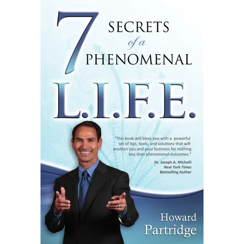 7 Secrets of a Phenomenal L.I.F.E.