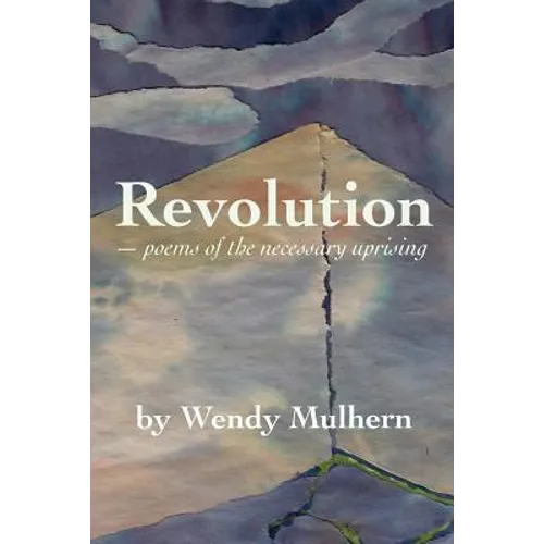 Revolution: poems of the necessary uprising