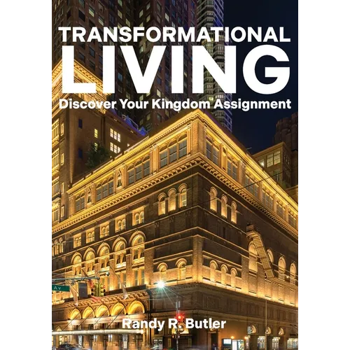 Transformational Living: Discover Your Kingdom Assignment