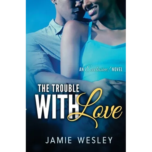 The Trouble With Love