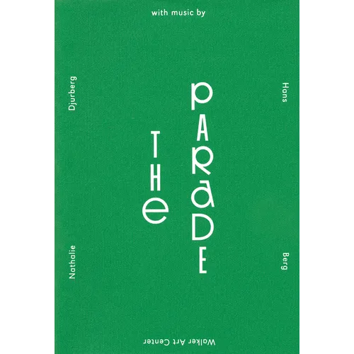 The Parade: Nathalie Djurberg with Music by Hans Berg
