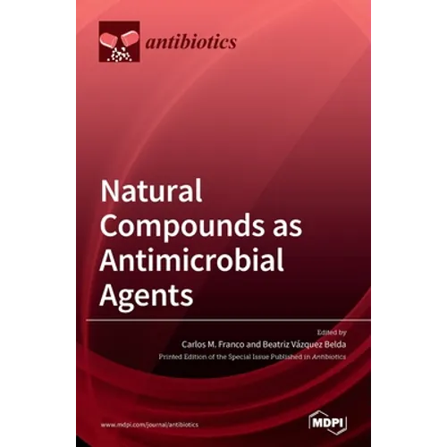 Natural Compounds as Antimicrobial Agents - Hardcover