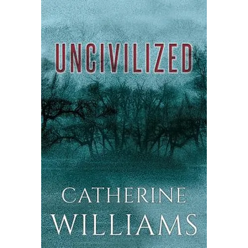 Uncivilized