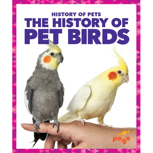 The History of Pet Birds