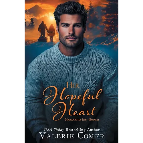 Her Hopeful Heart: an age-gap, best friend's brother, 50+ Christmas romance