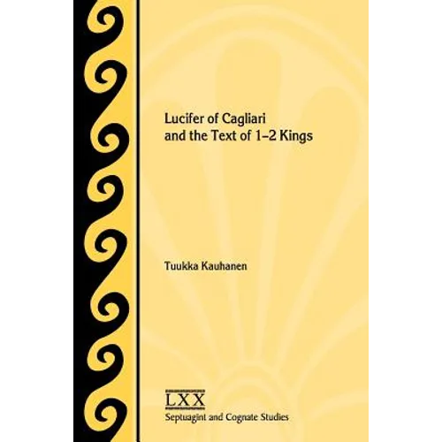 Lucifer of Cagliari and the Text of 1-2 Kings