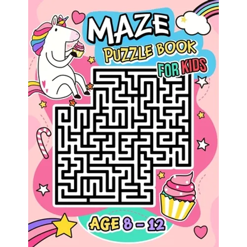 Maze Puzzle Book for Kids age 8-12 years: Activity Book for Kids (Maze Books for Kids) with coloring pages
