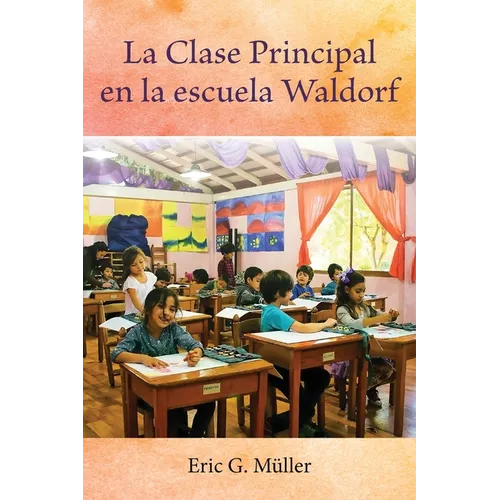 La Clase Principal en la escuela Waldorf