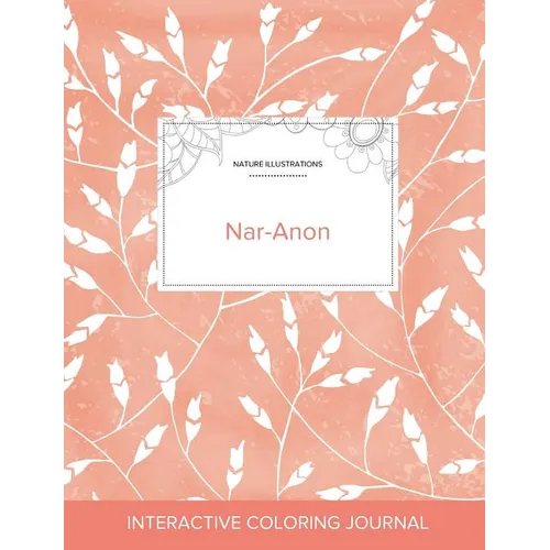 Adult Coloring Journal: Nar-Anon (Nature Illustrations, Peach Poppies)