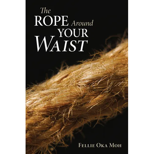 The Rope Around Your Waist