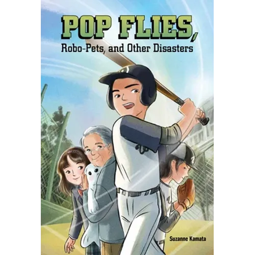 Pop Flies, Robo-Pets, and Other Disasters
