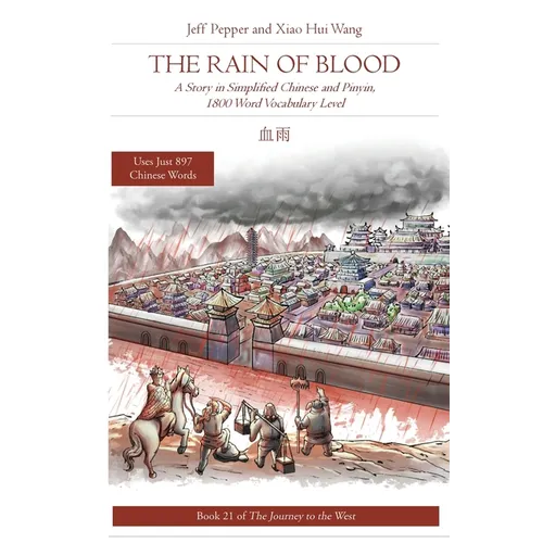 The Rain of Blood: A Story in Simplified Chinese and Pinyin, 1800 Word Vocabulary Level