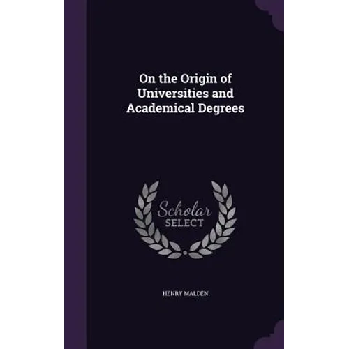 On the Origin of Universities and Academical Degrees