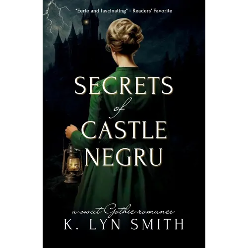 Secrets of Castle Negru: A Sweet Gothic Romance